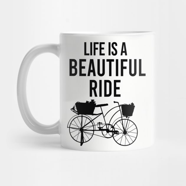 Life is a beatiful ride by cypryanus